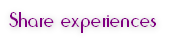 Share experiences