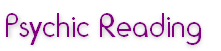 Psychic Reading