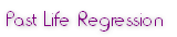 Past Life Regression