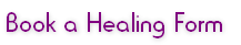 Book a Healing Form