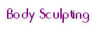 Body Sculpting